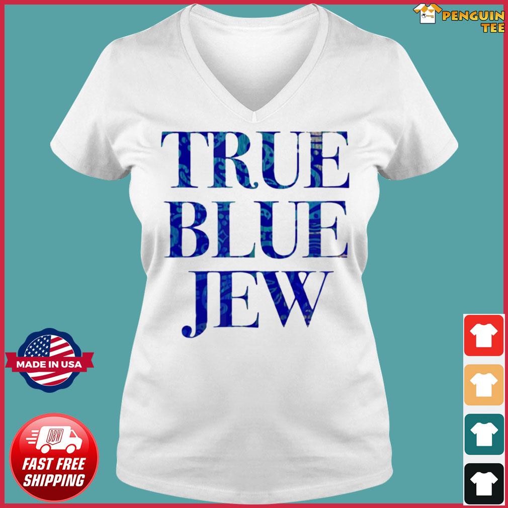 True Blue Jew Anti Trump T Shirt Hoodie Sweater Long Sleeve And Tank Top