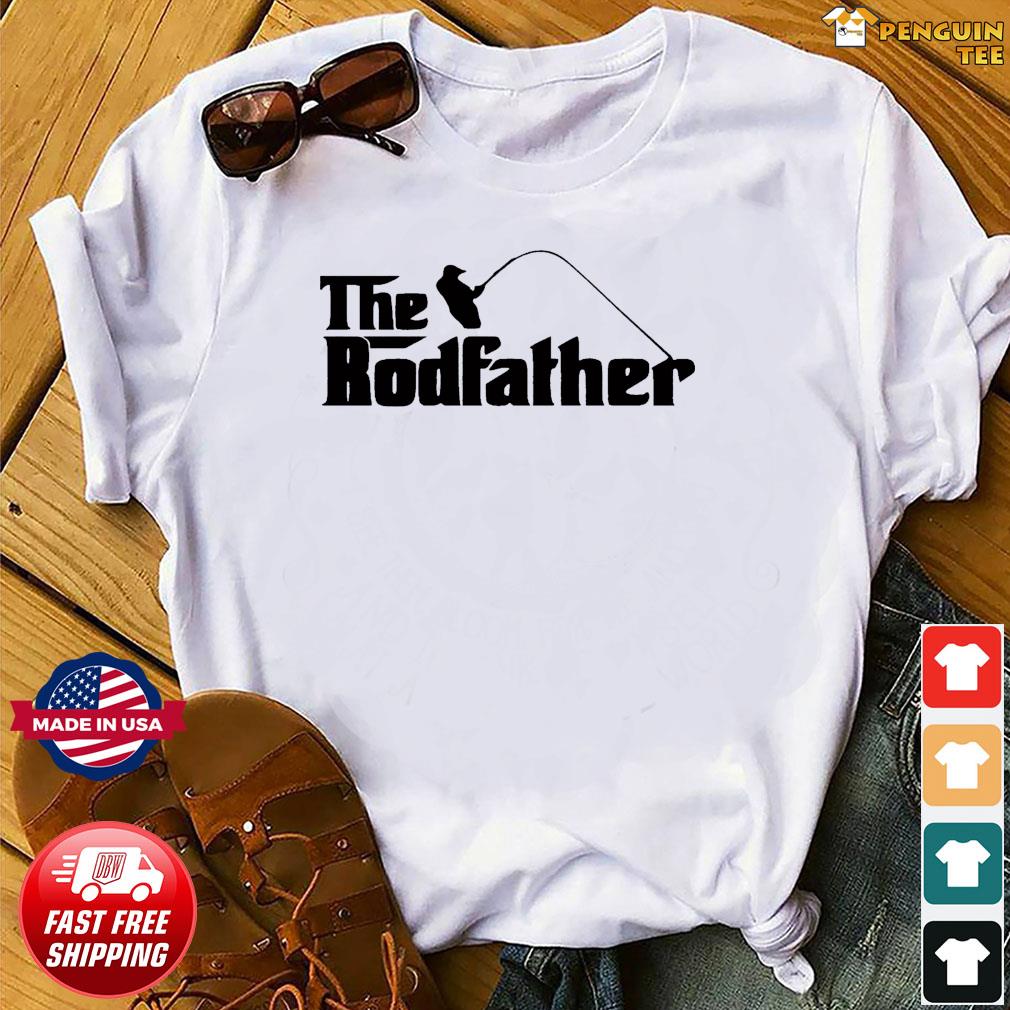 The Rodfather Shirt - Fishing T-Shirt, New Dad Shirt, Dad and