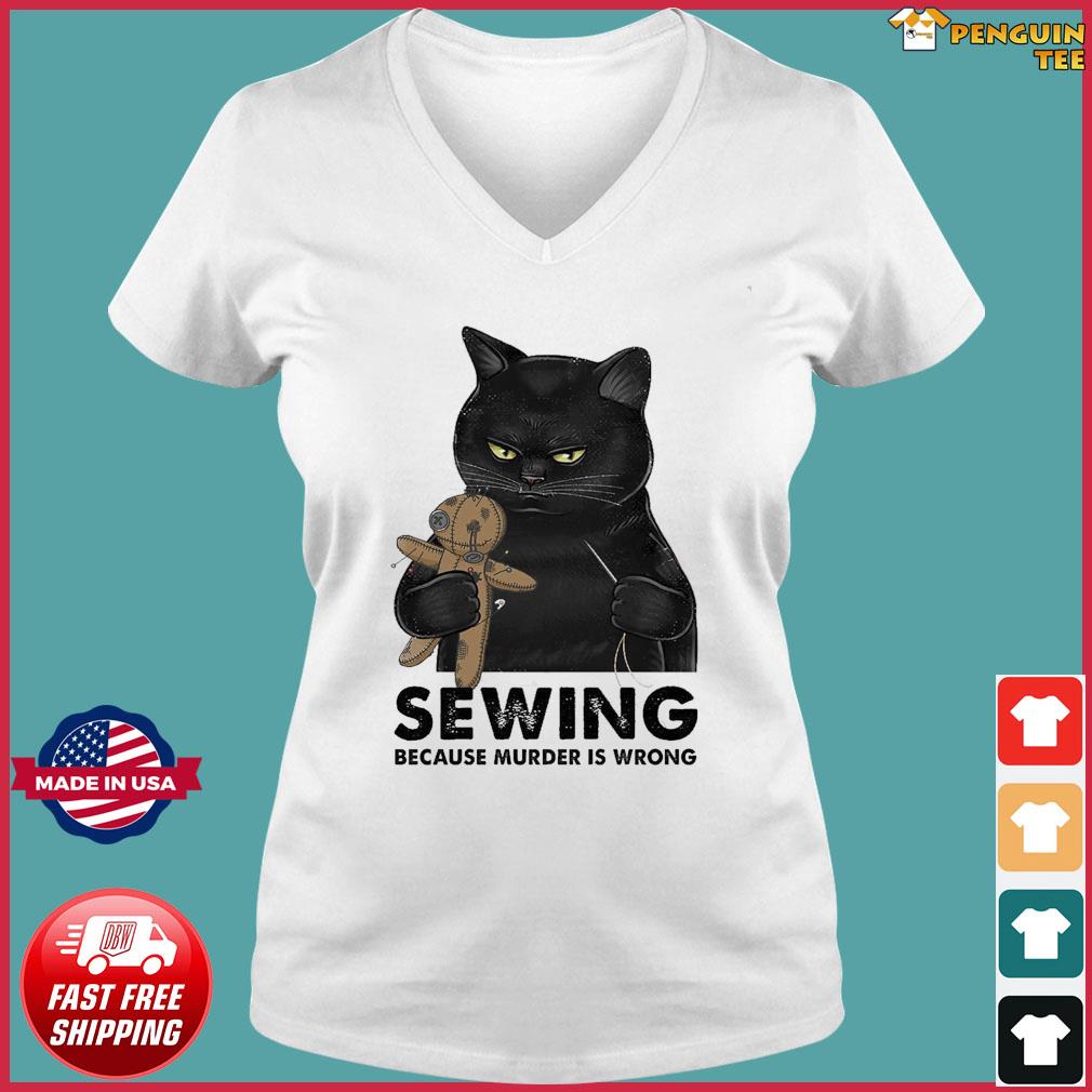 Black Cats Sewing Teddy Bear Because Murder Is Wrong Shirt Hoodie Sweater Long Sleeve And Tank Top