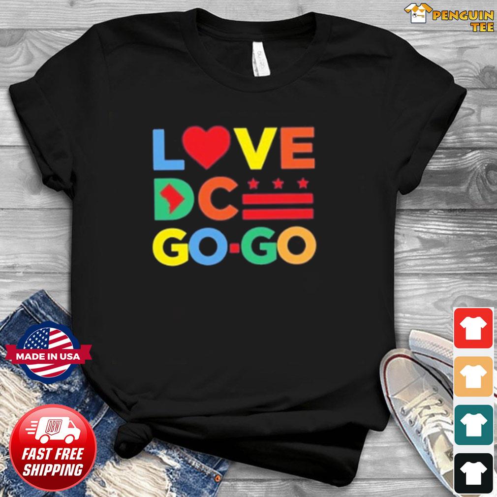 i love dc gogo shirt